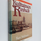 Katri Veltheim : Kultainen rinkeli : kulttuurikuvia Viipu... - pikkukuva 1