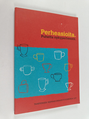 Perheasioita : Puhetta nykyperheestä