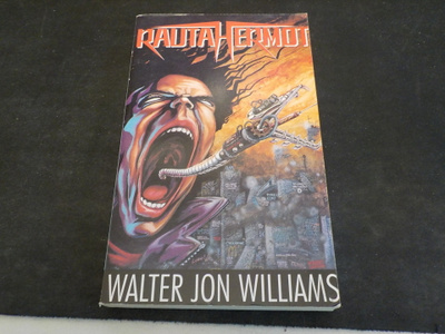 Williams, Walter Jon - Rautahermot
