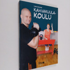 Tuomo Kilpeläinen : Kahvakuulakoulu - pikkukuva 1