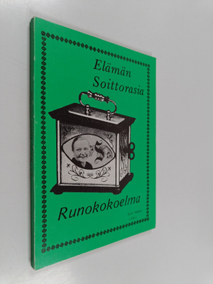 Sylvi Hakala : Elämän soittorasia (signeerattu)