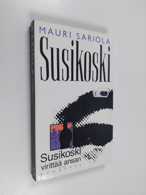 Mauri Sariola : Susikoski virittää ansan