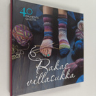 Taija Kuula : Rakas villasukka : 40 kauneinta ohjetta - pikkukuva 1