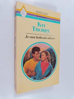 Kay Thorpe : Jo ensi hetkestä alkaen