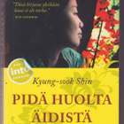 Kyung-sook Shin: Pidä huolta äidistä - pikkukuva 1