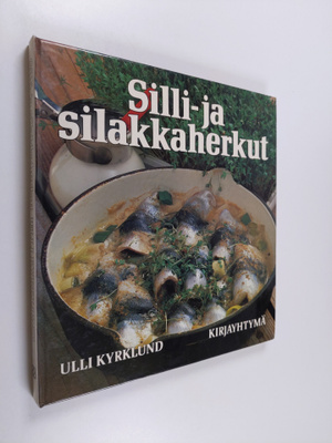 Ulli Kyrklund : Silli- ja silakkaherkut