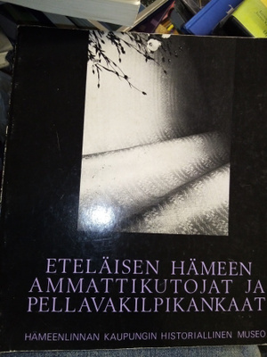 ETELÄISEN HÄMEEN AMMATTIKUTOJAT JA PELLAVAKILPIKANKAAT
