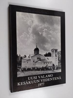 Uusi Valamo kesäkuun viidentenä 1977 (signeerattu, tekijä...