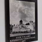 Uusi Valamo kesäkuun viidentenä 1977 (signeerattu, tekijä... - pikkukuva 1