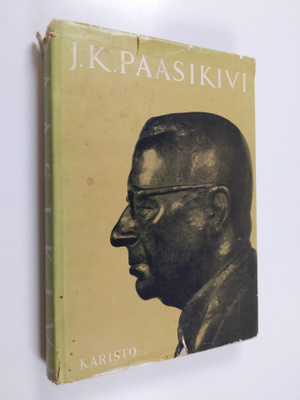 Kauko Kare : J.K.Paasikivi-itsenäisyys-rauha-valtiollinen...
