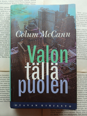 Colum McCann - Valon tällä puolen (sid.)