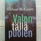 Colum McCann - Valon tällä puolen (sid.) - pikkukuva 1