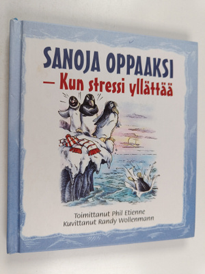 Sanoja oppaaksi : kun stressi yllättää