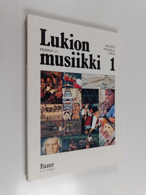 Erkki Pohjola ym. : Lukion musiikki 1 - Musica L1 : lukio...