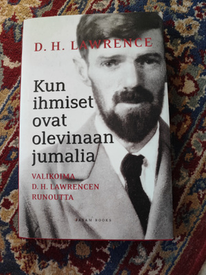 D. H. Lawrence Kun ihmiset ovat olevinaan jumalia