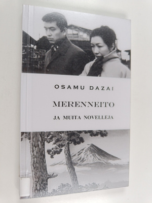 Osamu Dazai : Merenneito ja muita novelleja