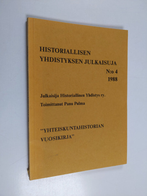 Historiallisen yhdistyksen julkaisuja 4/1988 : Yhteiskunt...