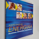Jenni Rivett : Energiaa : kunto-ohjelma : kuntoon, kiinte... - pikkukuva 1