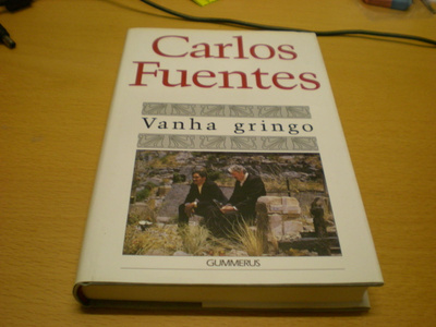 Carlos Fuentes: Vanha gringo