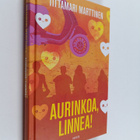 Tittamari Marttinen : Aurinkoa, Linnea! - pikkukuva 1
