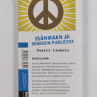 Pentti Linkola : Isänmaan ja ihmisen puolesta : mutta ei ... - pikkukuva 2