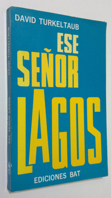 David Turkeltaub : Ese senor lagos