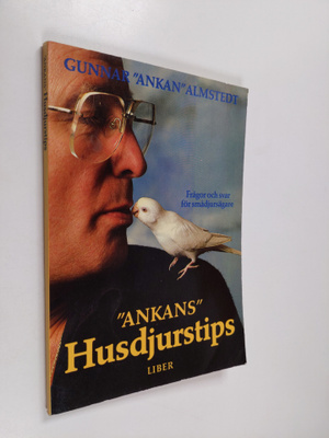 Gunnar Almstedt : "Ankans" husdjurstips : frågor och svar...