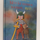 Timo Parvela : Mitäs siihen sanot, isä? - pikkukuva 1