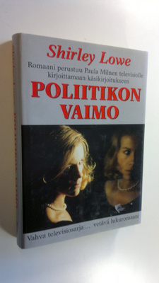 Shirley Lowe : Poliitikon vaimo