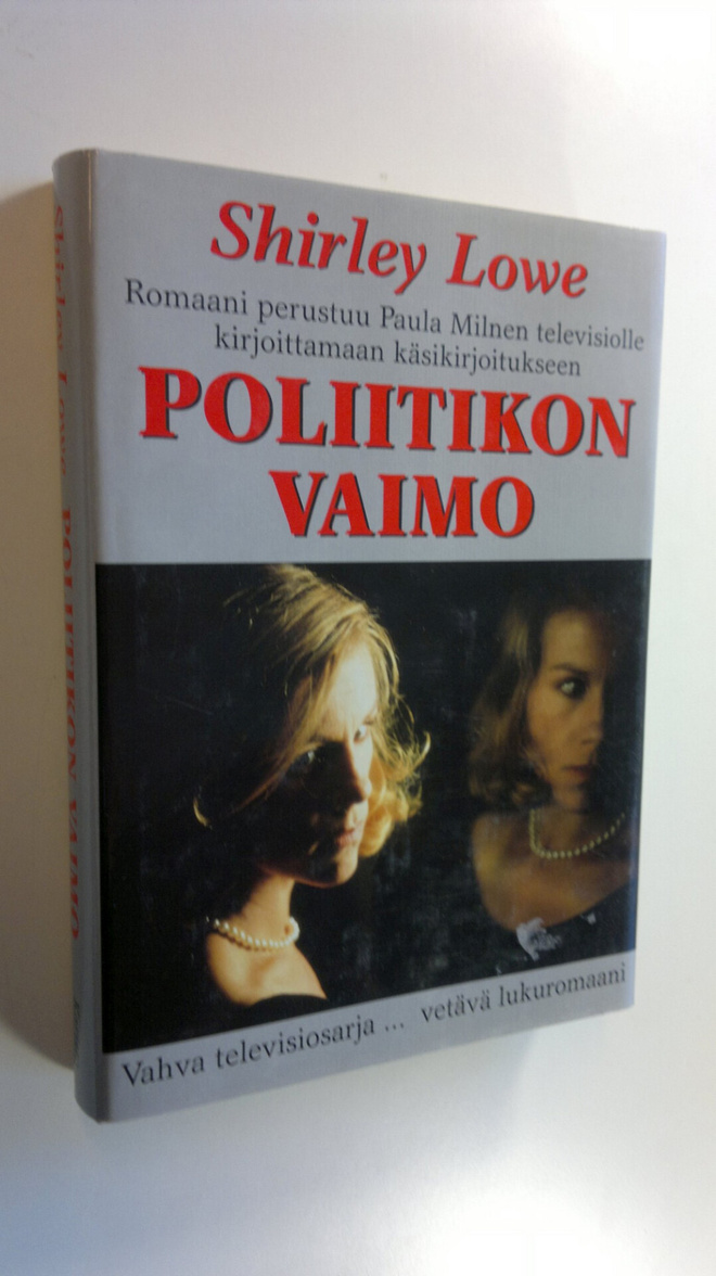 Shirley Lowe : Poliitikon vaimo