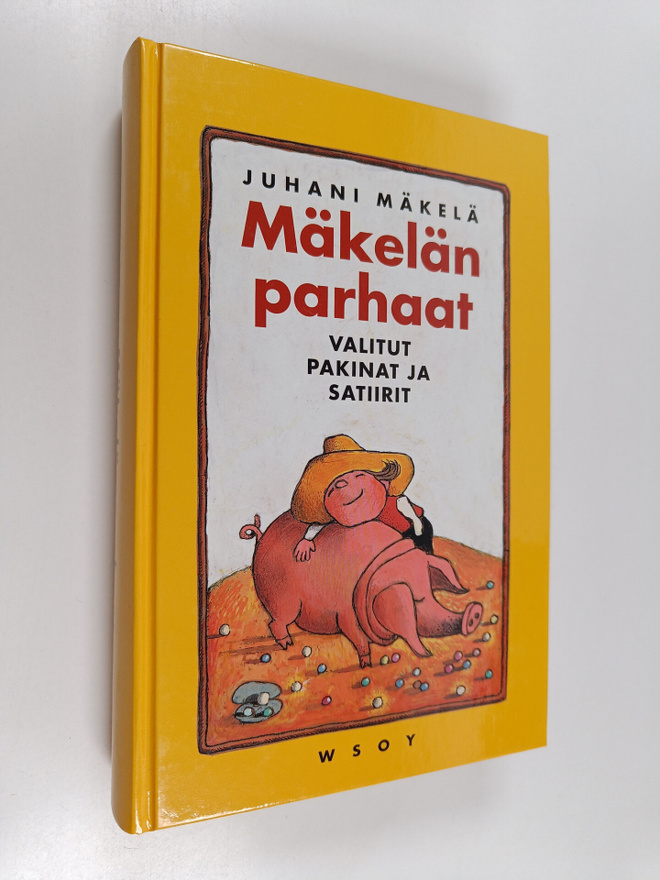Juhani Mäkelä : Mäkelän parhaat : valitut pakinat ja sati...