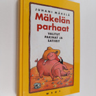 Juhani Mäkelä : Mäkelän parhaat : valitut pakinat ja sati... - pikkukuva 1