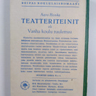 Aaro Honka : Teatteriteinit eli Vanha koulu tuulettuu - pikkukuva 2