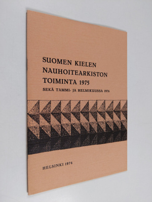 Suomen kielen nauhoitearkiston toiminta vuonna 1975