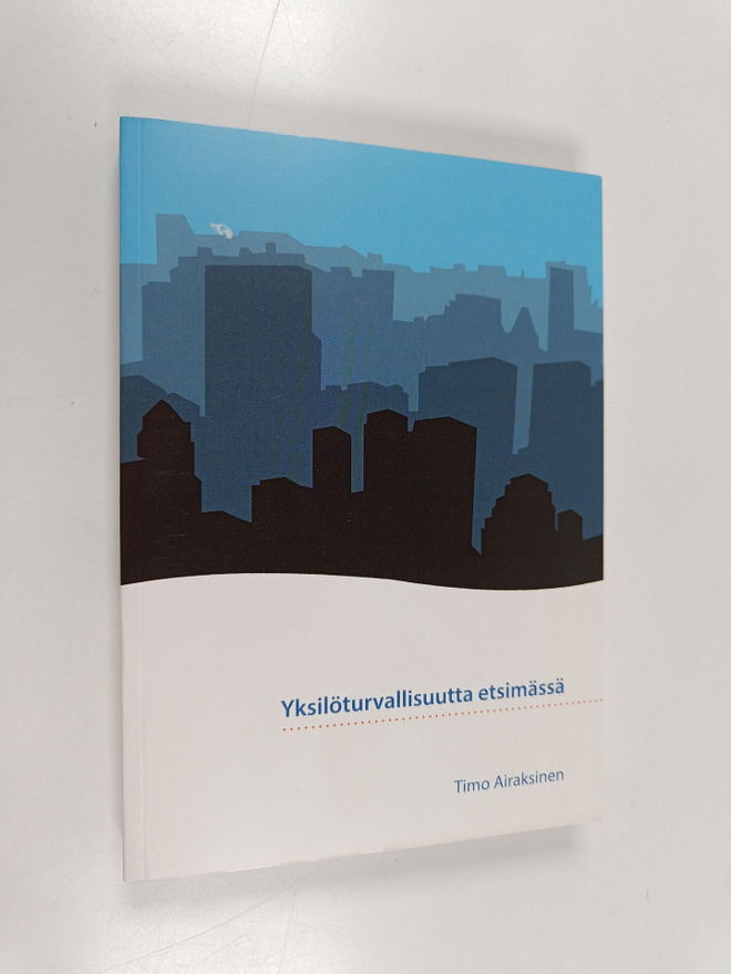 Timo Airaksinen : Yksilöturvallisuutta etsimässä