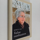 Kirsti Ijäs : Valoa vanhuuteen (signeerattu) - pikkukuva 1