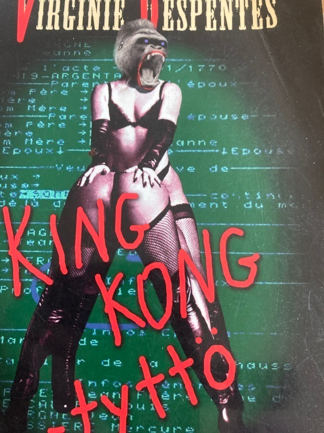 VIRGINE DESPANTES: KING KONG -TYTTÖ