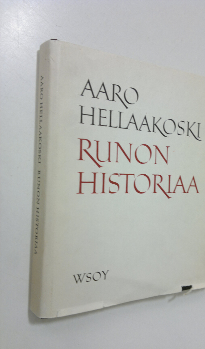 Aaro Hellaakoski : Runon historiaa
