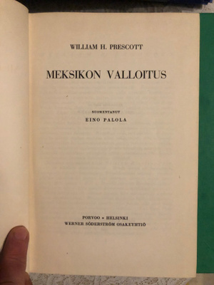 Prescott: Meksikon valloitus. 1942. 1.painos.