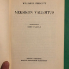 Prescott: Meksikon valloitus. 1942. 1.painos. - pikkukuva 1