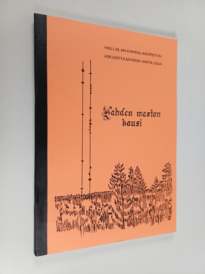 Kahden maston kausi : Hollolan kansalaisopiston kirjoitta...