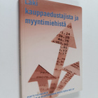 Pentti Viljakainen : Laki kauppaedustajista ja myyntimieh... - pikkukuva 1