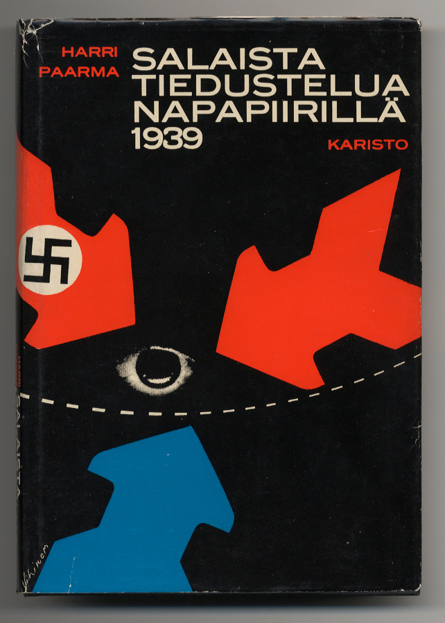 Harri Paarma: Salaista tiedustelua napapiirillä 1939