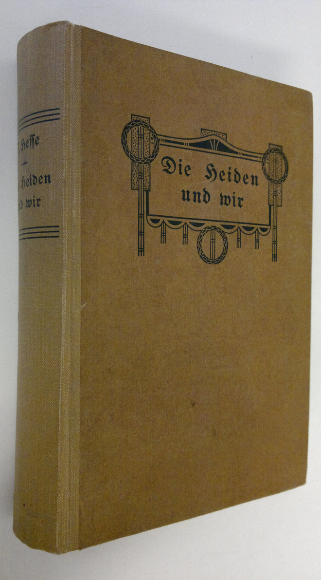 J. Hesse : Die Heiden und wir : 275 Geschichten und Beisp...