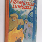 Erkki Levanto : Erämetsien lumoissa : poikien metsästysse... - pikkukuva 1