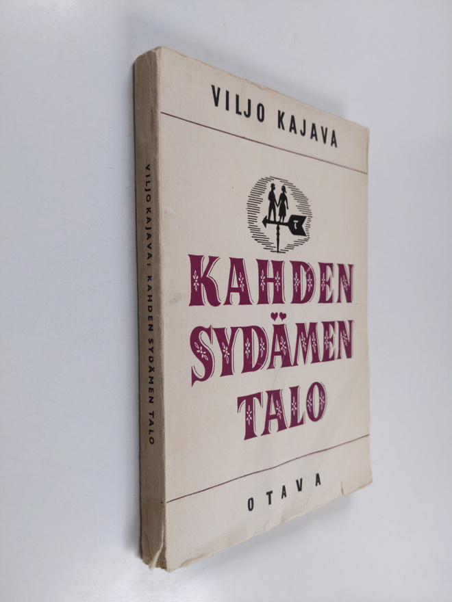 Viljo Kajava : Kahden sydämen talo : runoja