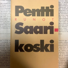 Pentti Saarikoski - Runot (pokkari) - pikkukuva 1