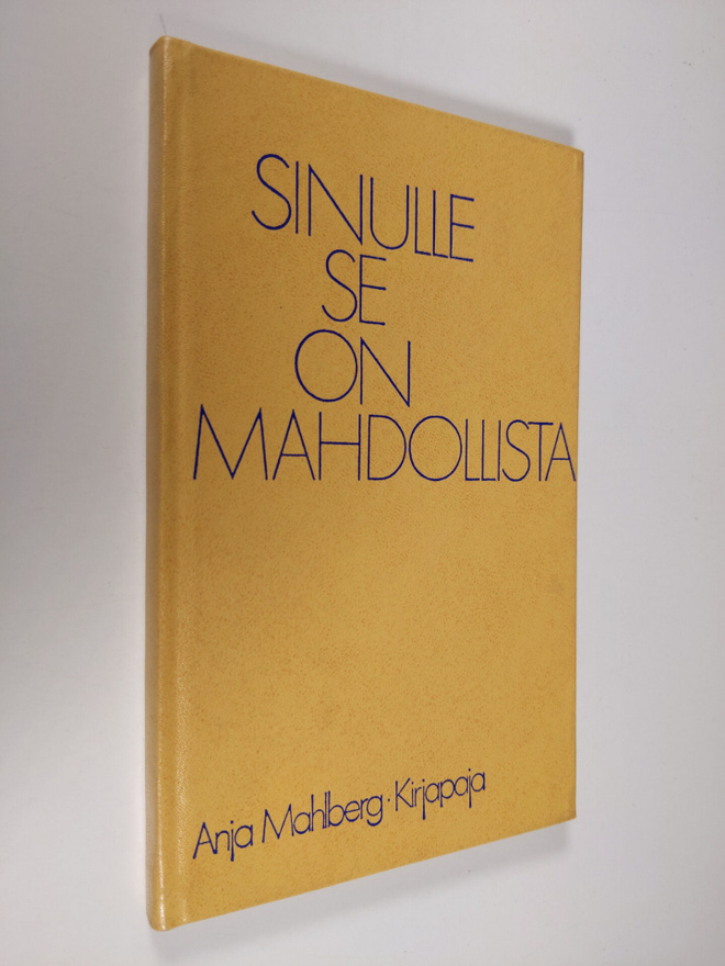Anja Mahlberg : Sinulle se on mahdollista