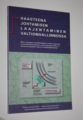 Haasteena johtamisen laajentaminen valtionhallinnossa : m...