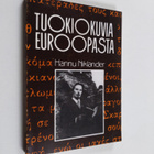 Hannu Niklander : Tuokiokuvia Euroopasta (signeerattu, te... - pikkukuva 1